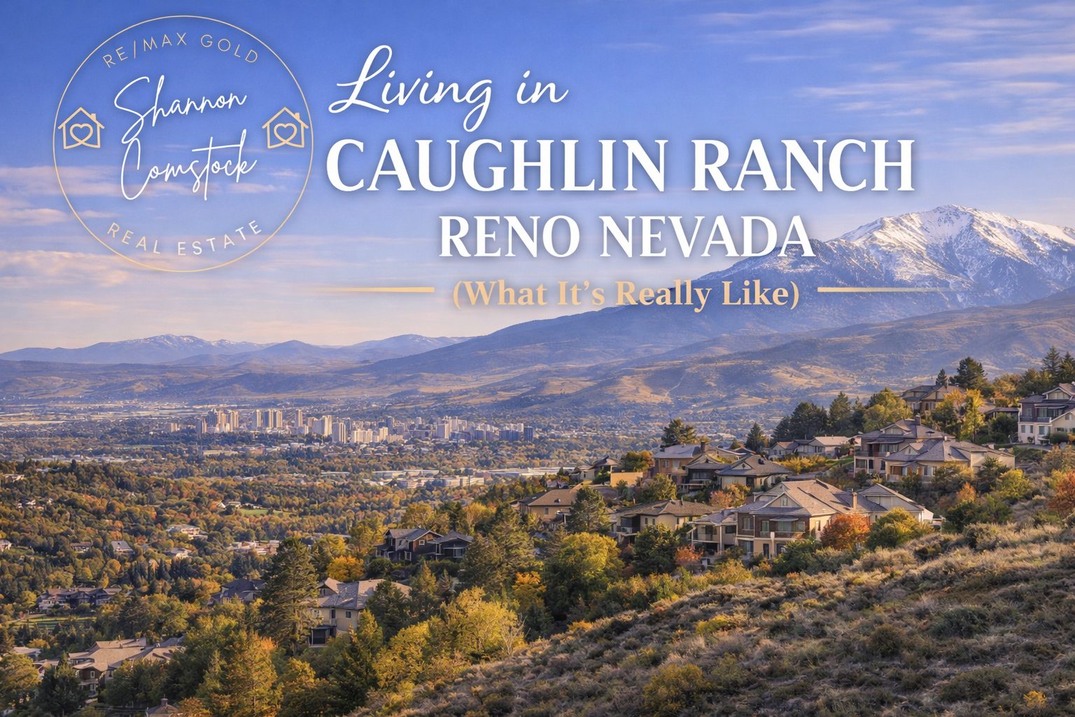 Caughlin Ranch Reno Nevada neighborhood with valley views mature trees and luxury homes on the west side of Reno